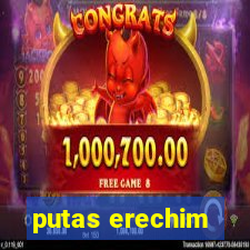 putas erechim